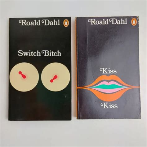 switch bitch and kiss kiss by roald dahl paperback books adult humour