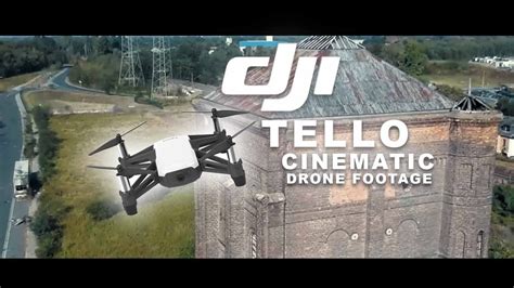 dji tello cinematic drone footage youtube