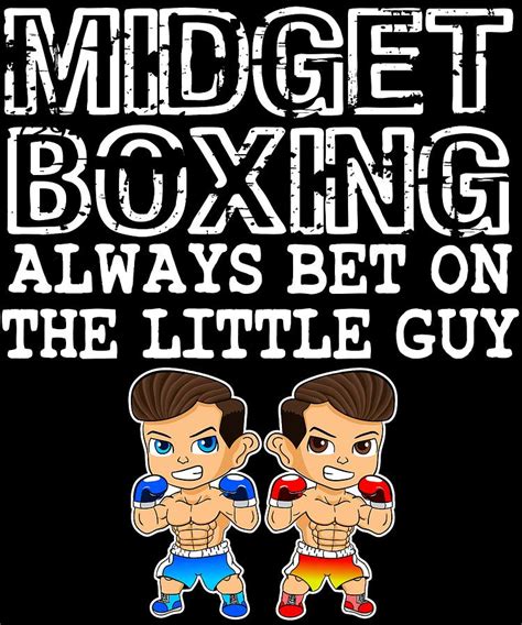 Midget Boxing Always Bet On The Little Guy Tee Design With Cute Midgets