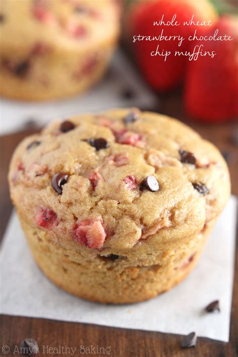 whole wheat strawberry chocolate chip muffins amy s healthy baking