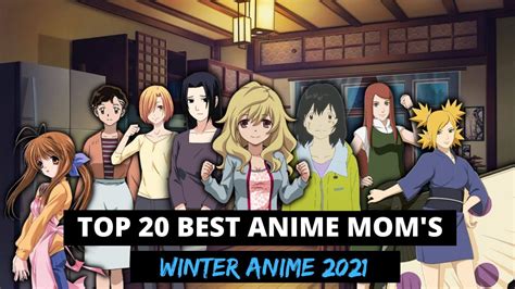 Top 20 Best Anime Moms Youtube