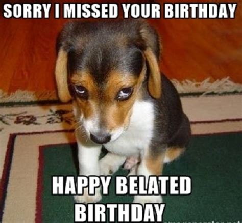 Happy Belated Birthday Meme With Funny Quotes Images