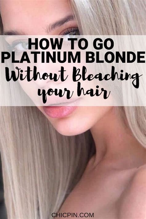 How To Go Platinum Blonde Without Hair Bleach Platinum