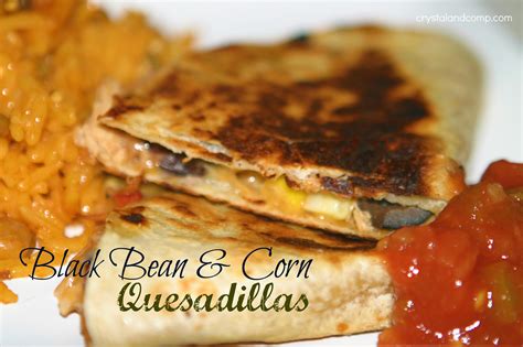 easy recipes black bean  corn quesadillas leftover recipe