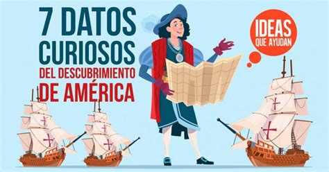 descubrimiento de américa 7 datos curiosos