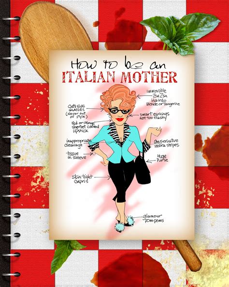 Growing Up Italian Style How To Be An Italian Mother