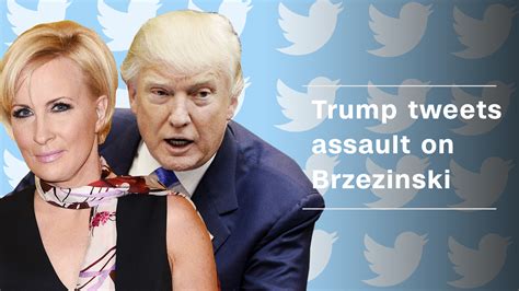 Trump Tweets Insults At Msnbc S Mika Brzezinski Video