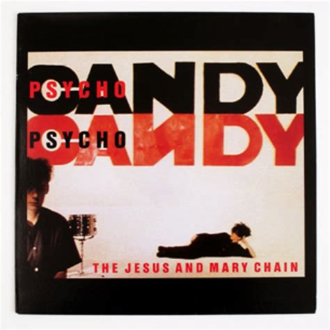 The Jesus And Mary Chain Psychocandy 500 Greatest Albums Of All