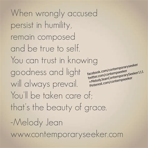 wrongly accused persist  humility remain composed   true