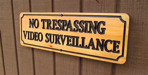 no trespassing video surveillance carved cedar wood sign