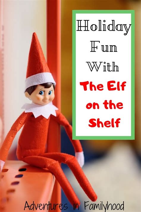 Little Elf Comes To Town Elf On The Shelf Adventures