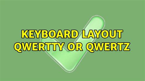 keyboard layout qwertty  qwertz  solutions youtube