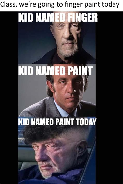 kid named finger  kid named paint kid named finger   meme