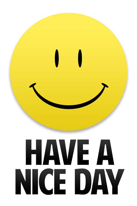 have a nice day smiley face inspirational motivational white poster