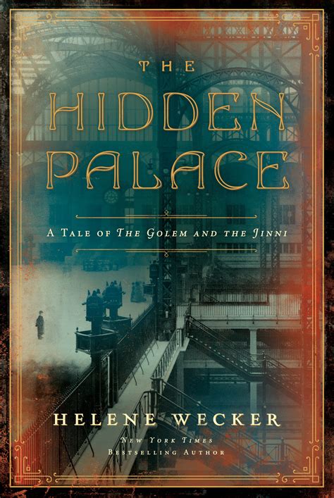 The Hidden Palace The Golem And The Jinni 2 By Helene Wecker