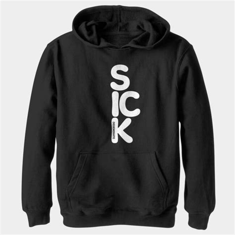 sick hoodies pullover hoodie  sickdegenerate design  humans