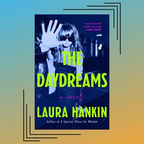 nostalgia   daydreams author laura hankin feminist book club
