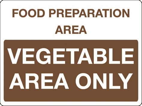 food preparation area vegetable area  sign stocksigns
