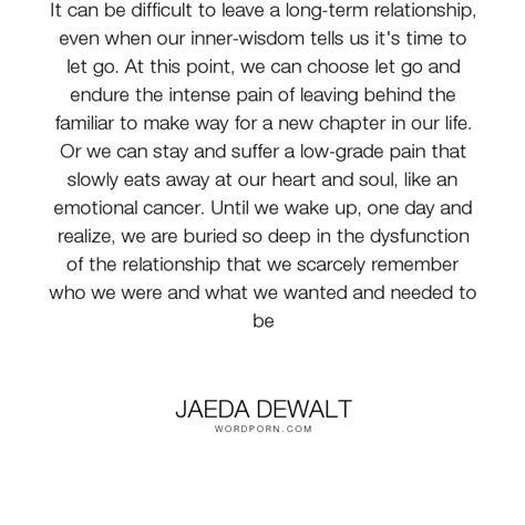 jaeda dewalt it can be difficult to leave a long term relationship