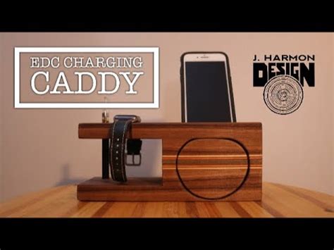 edc charging caddy  apple   iphone youtube