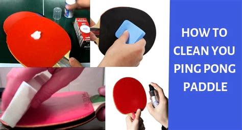 clean  ping pong paddle proper care   racket