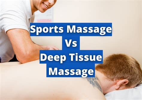Sports Massage Vs Deep Tissue Massage What S The Difference