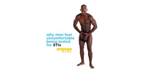 Why Men Feel Uncomfortable Being Tested For Stis Engage