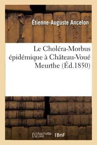 Le Choléra Morbus épidémique à Château Voué Meurthe Sciences By