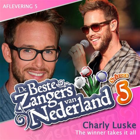 charly luske  winner takes   de beste zangers van nederland seizoen  lyrics