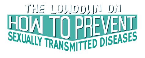 the lowdown on how to prevent sexually transmitted diseases cdc gov