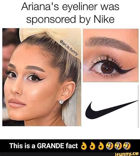 Ariana S Eyeliner Was Sponsored By Nike This Is A Grande Fact ô à A I