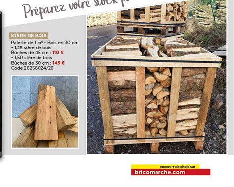 promo stere de bois chez bricomarche icataloguefr