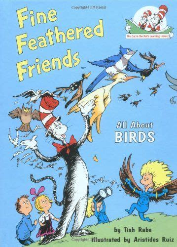 Fine Feathered Friends All About Birds Cat In The Hat S