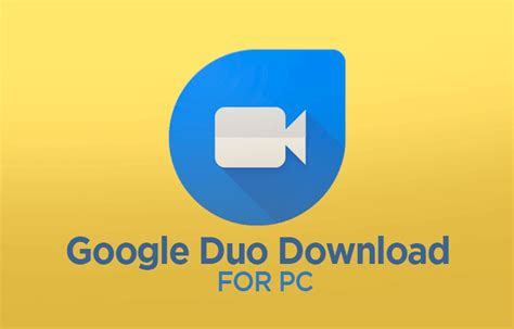 descargar google duo  pc windows  laptop oficial