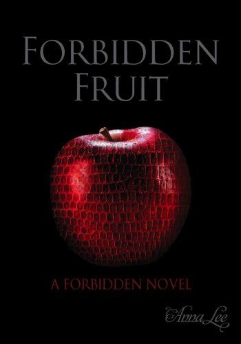 Forbidden Fruit Forbidden Trilogy Book 1 Kindle Edition By Lee