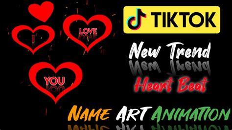 tik tok new trend heart beat name art animation youtube