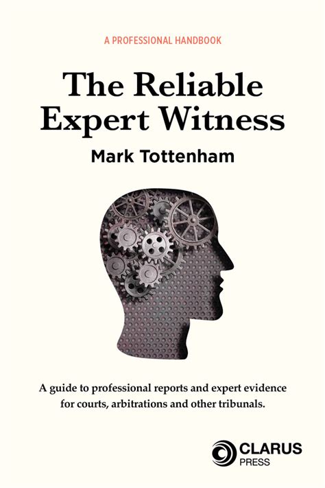 The Reliable Expert Witness Clarus Press
