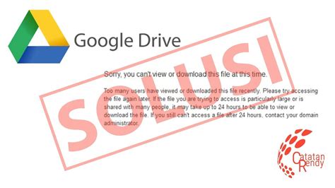 solusi google drive  quota exceeded youtube