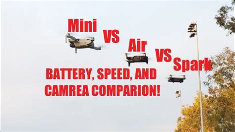 mavic mini  mavic air  spark full comparison battery camra