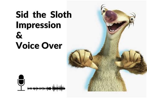 Do My Best Sid The Sloth Impression From Ice Age By Jennofalltradez