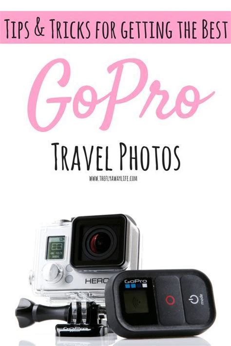 gopro tips     amazing gopro     vacation  guide
