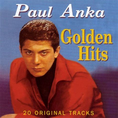 Paul Anka Golden Hits Paul Anka Songs Reviews