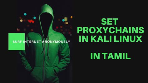 How To Setup Proxy Chains In Kali Linux Tamil Surf Internet