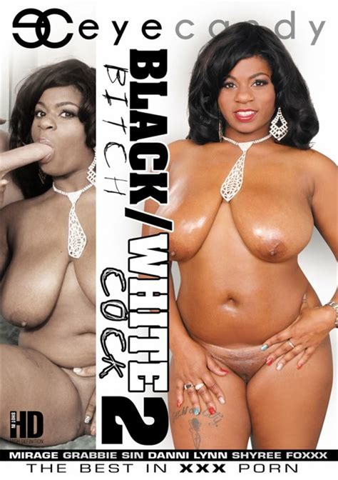 black bitch white cock 2 eye candy unlimited streaming at adult dvd