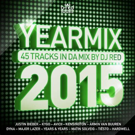 yearmix 2015 mixed by dj red by dj red patrick kars mixcloud