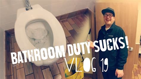 Bathrooms Duty Sucks Youtube