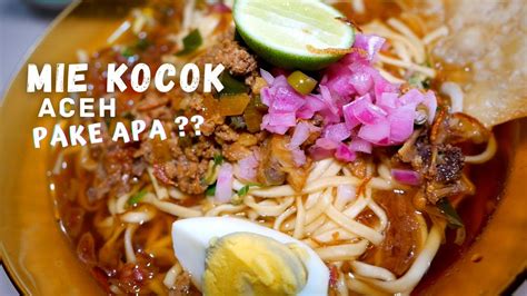 Resep Mie Kocok Ayam Khas Aceh Lintas Barat Youtube