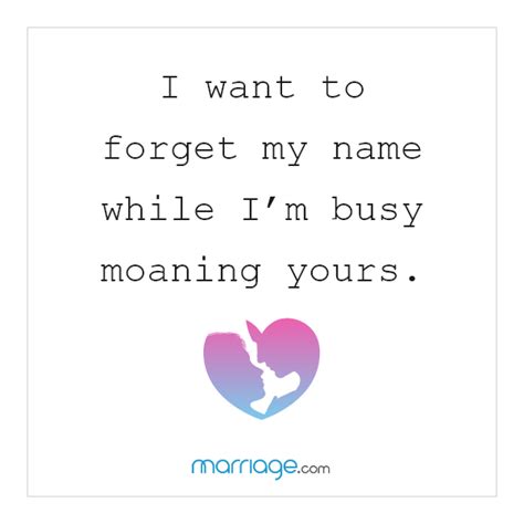 sex quotes i want to forget my name while i m busy