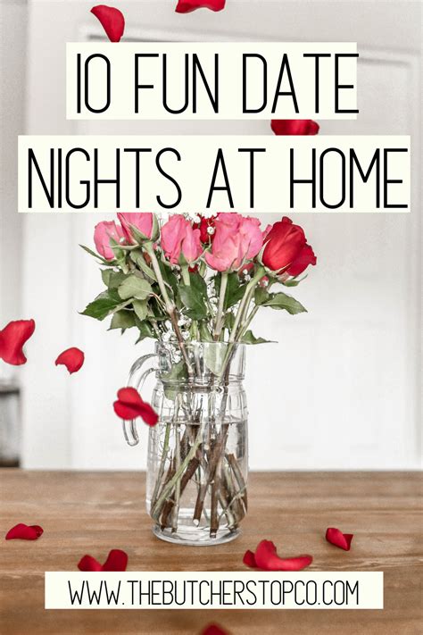 10 Fun Date Nights At Home In 2020 Romantic Dinner For