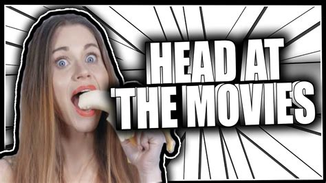 She Gave Me Head At The Movies Life Story Youtube